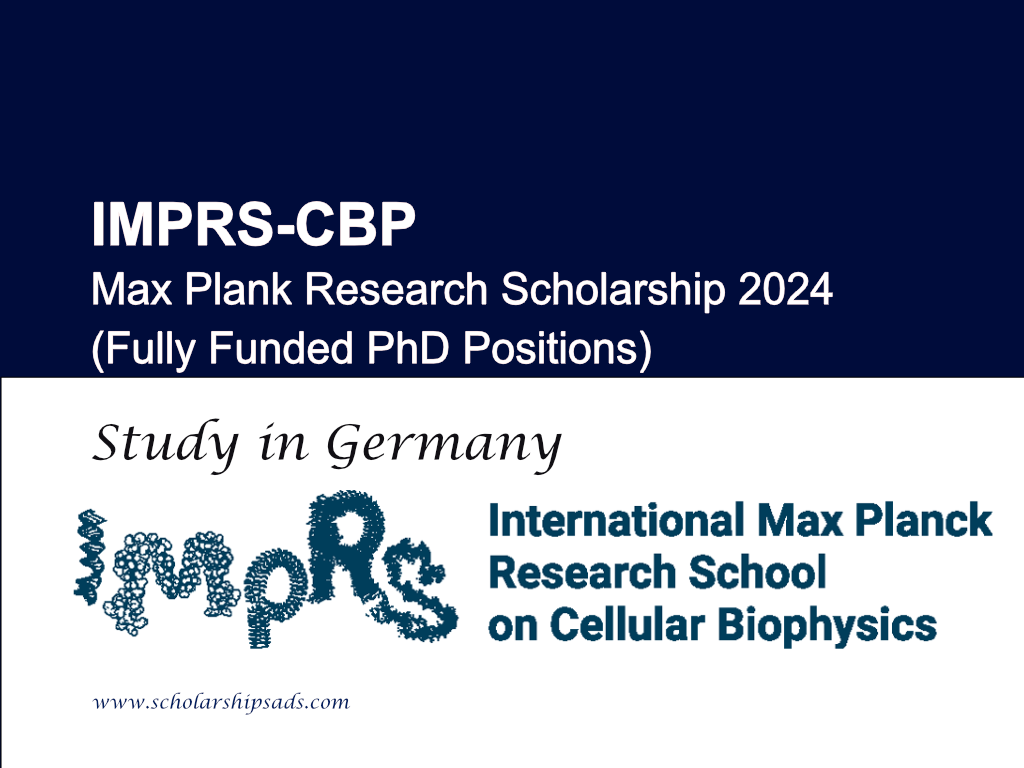  IMPRS-CBP Max Plank Research Scholarships.