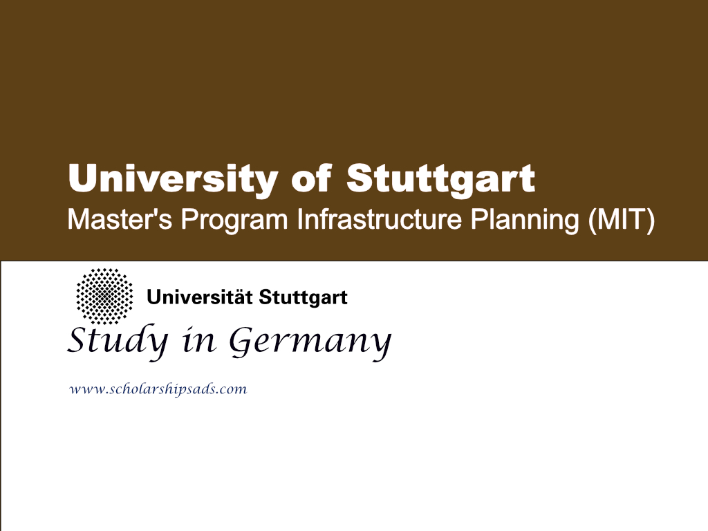  University of Stuttgart Master&#039;s Program Infrastructure Planning (MIT), Study in Germany. 