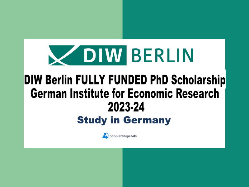 DIW Berlin FULLY FUNDED PhD Scholarship (5 Years) 2023, Berlin, Germany.