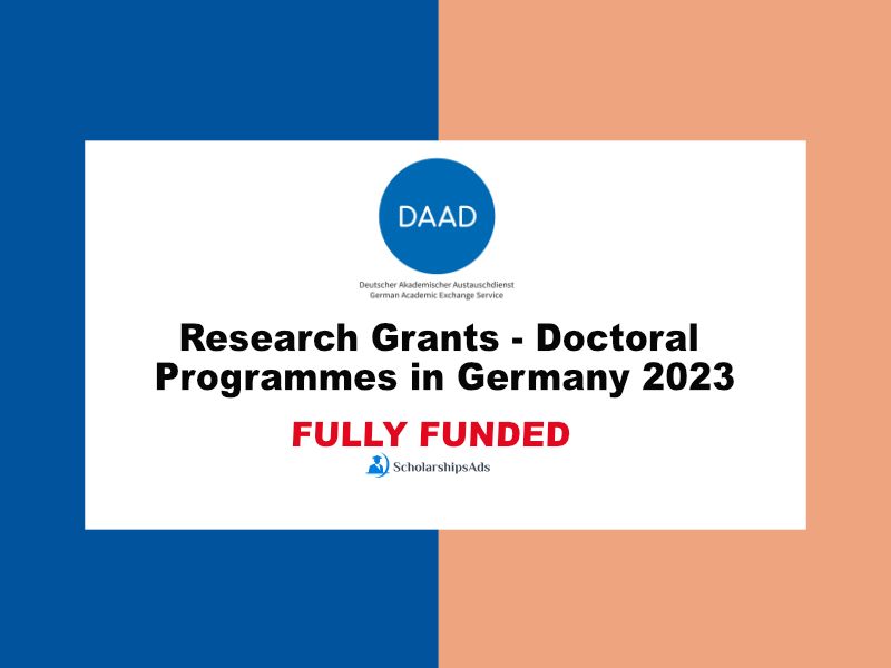  Research Grants - FULLY FUNDED Doctoral Programmes in Germany 2023 