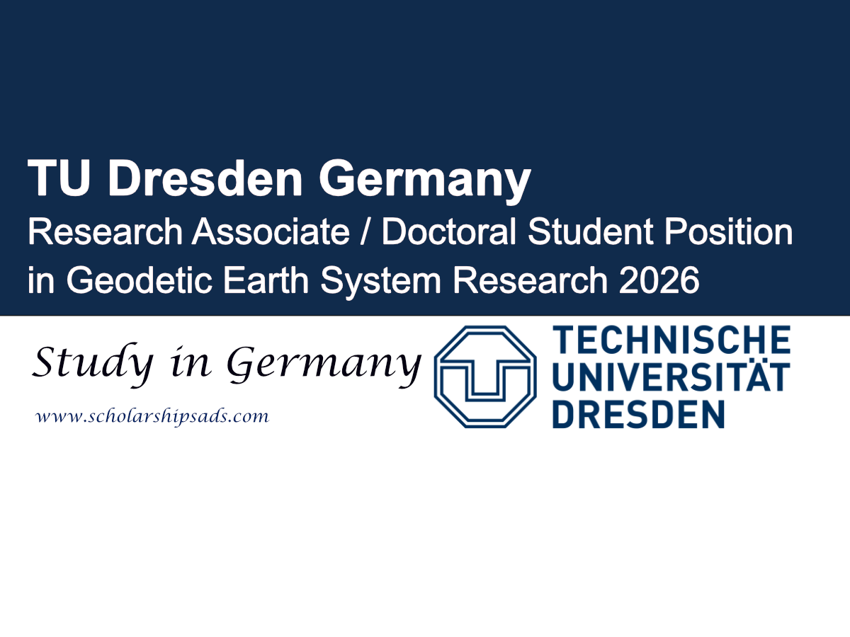 Germany TU Dresden Research Associate / Doctoral Student Position in Geodetic Earth System Research 2026