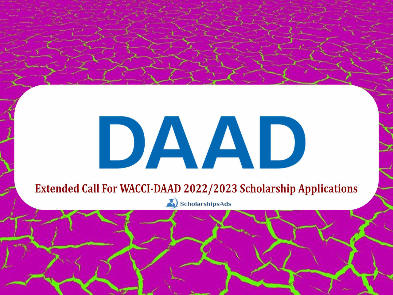 Extended Call For WACCI-DAAD 2022/2023 Scholarship Applications (Fully-Funded)