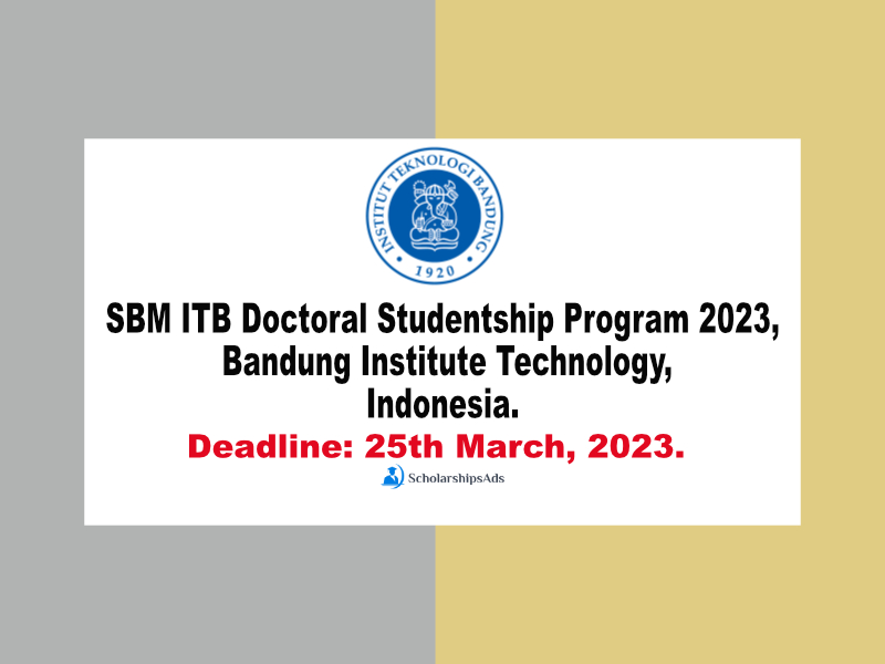  SBM ITB Doctoral Studentship Program 2023, Bandung Institute Technology,Indonesia. 