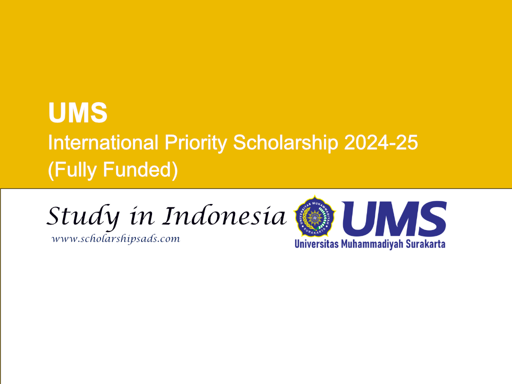  UMS International Priority Scholarships. 