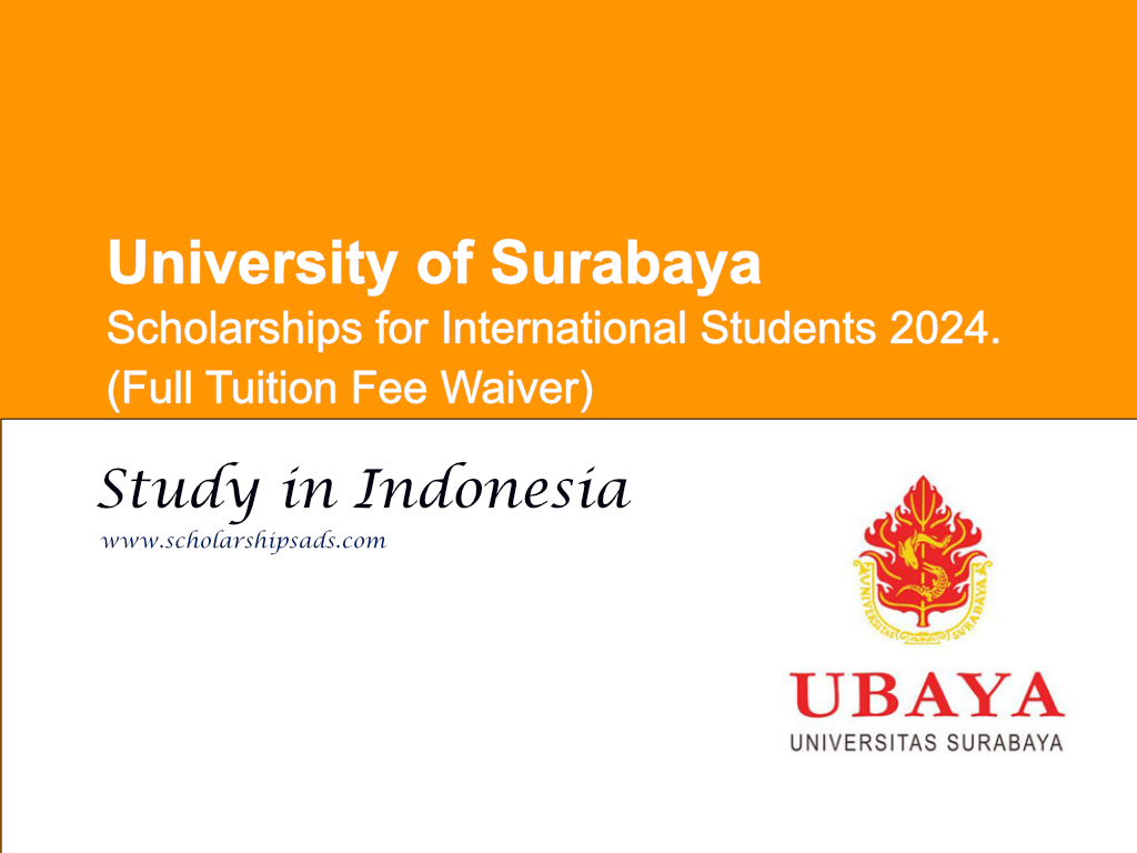 University of Surabaya Indonesia Scholarships.