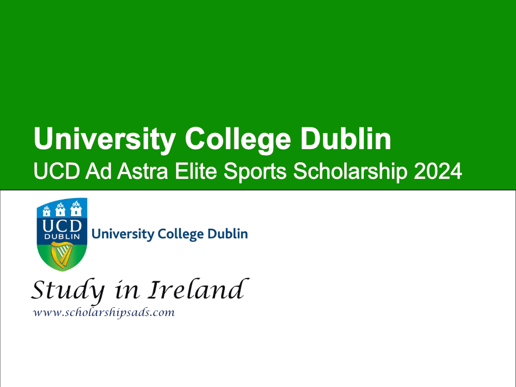 University College Dublin (UCD) Ad Astra Elite Sports Scholarship 2024 in Ireland