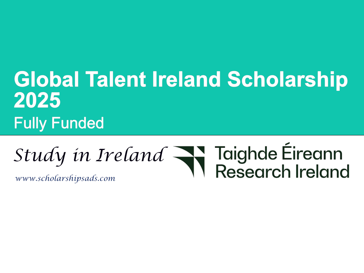 Global Talent Ireland Scholarship 2025 (Fully Funded)