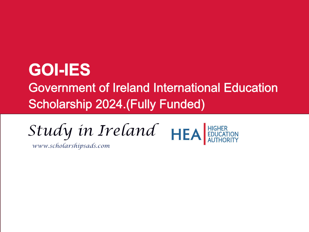 Government of Ireland International Education Scholarship (GOI-IES) 2024.(Fully Funded)