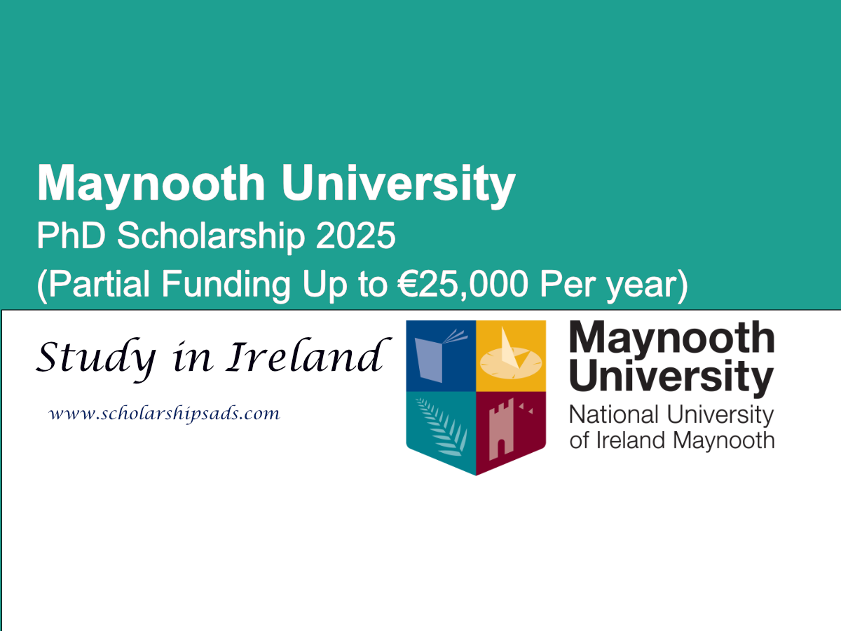 Maynooth University Ireland PhD Scholarship 2025 (Partial Funding Up to €25,000 Per year)