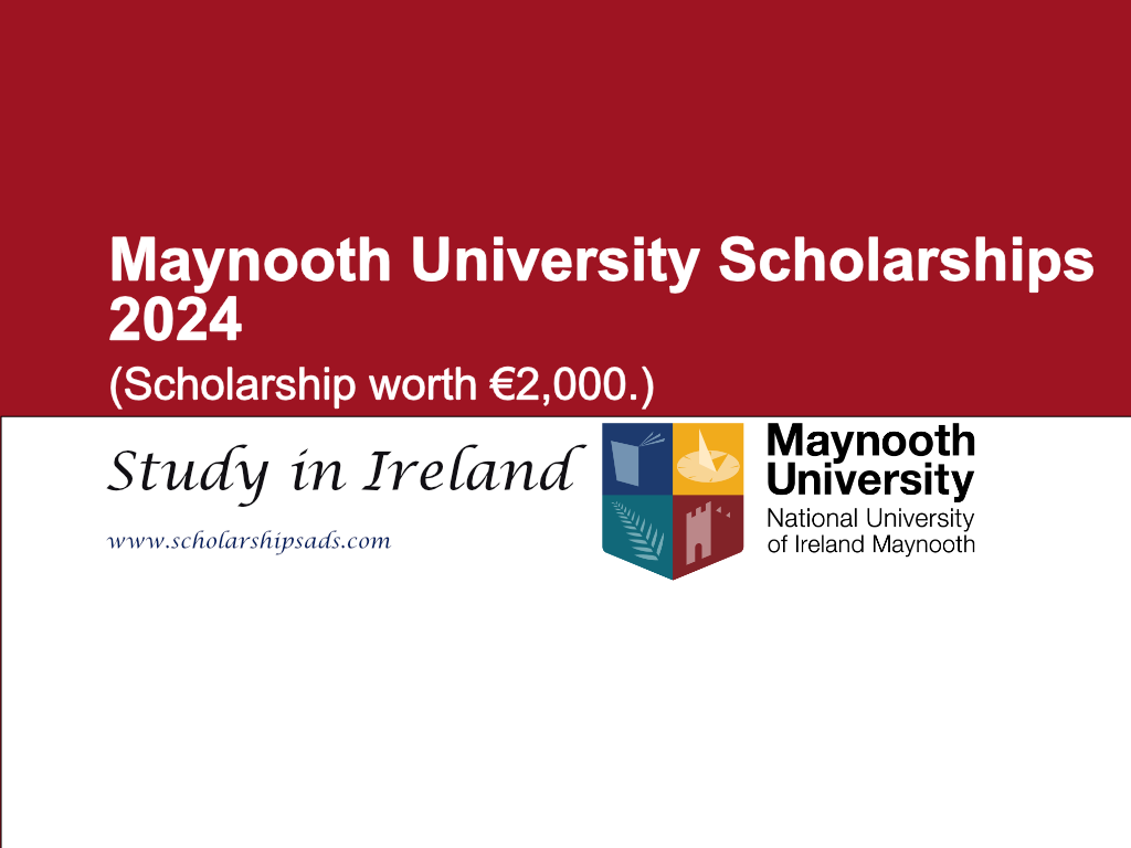 Maynooth University Scholarships.
