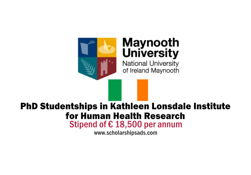  Maynooth University in Ireland PhD Studentships in Kathleen Lonsdale Institute for Human Health Research 2023 