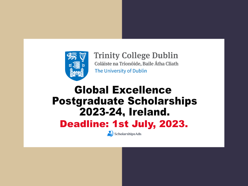 Global Excellence Postgraduate Scholarships 2023, Ireland.