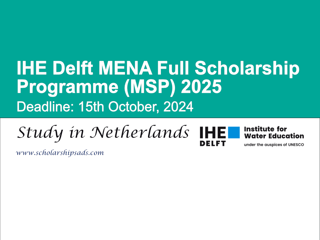 IHE Delft Netherlands MENA Full Scholarship Programme (MSP) 2025