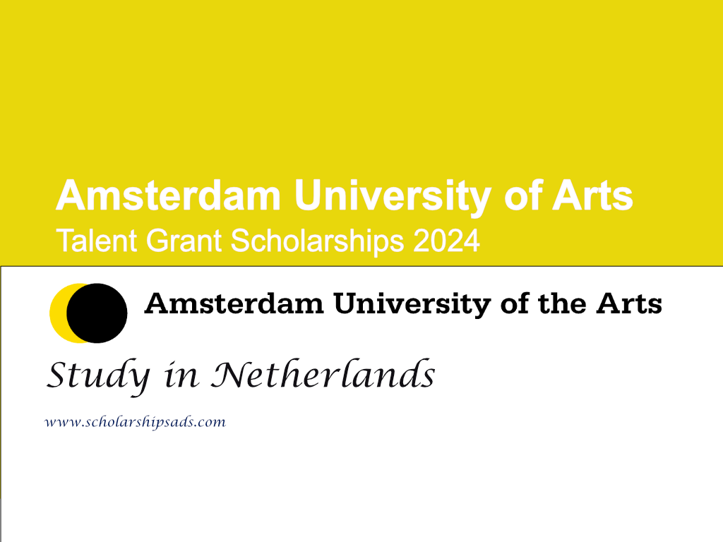 Amsterdam University of Arts Talent Grant Scholarships.