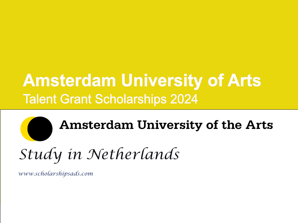 Amsterdam University of Arts Talent Grant Scholarships 2024 in Netherlands