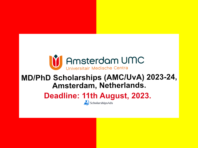 MD/PhD Scholarships (AMC/UvA) 2023-24, Amsterdam, Netherlands.