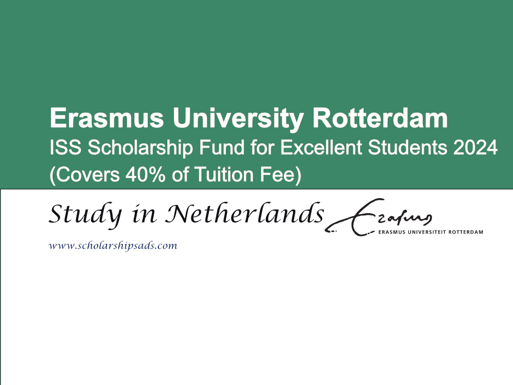 Erasmus University Rotterdam ISS Scholarships.
