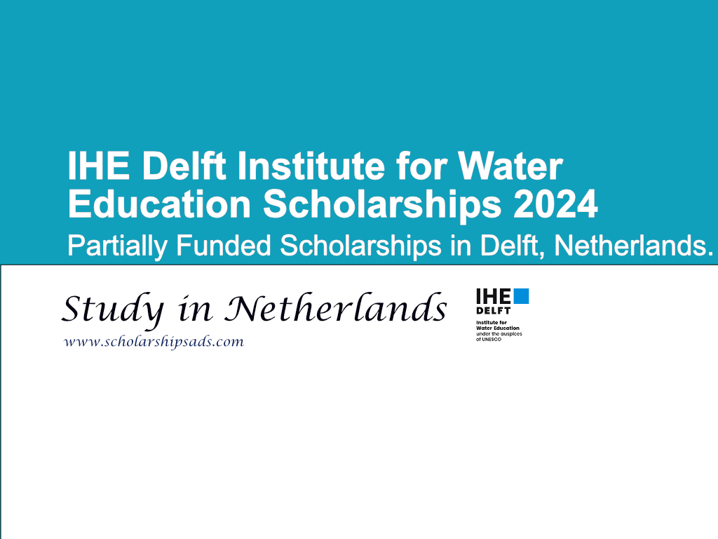 IHE Delft Institute for Water Education Scholarships.