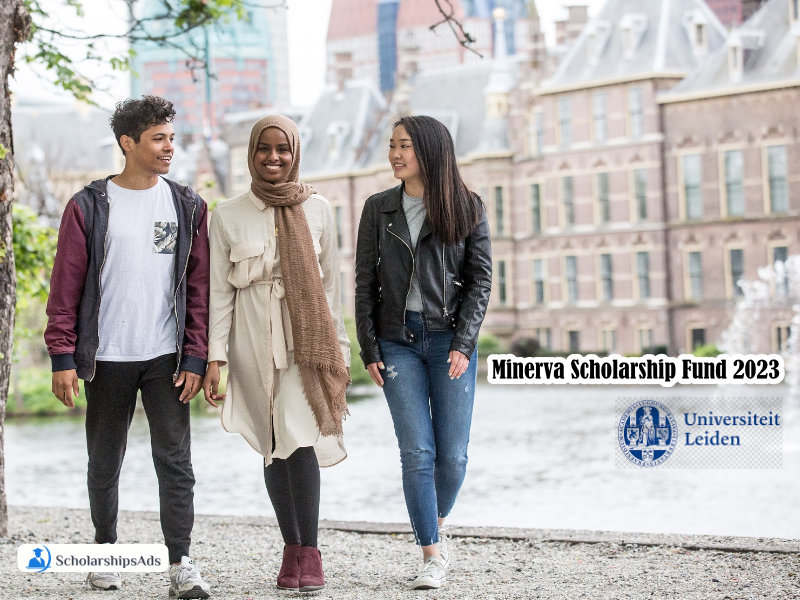 Minerva Scholarship Fund at Leiden University Netherlands for 2023/24 accepting applications