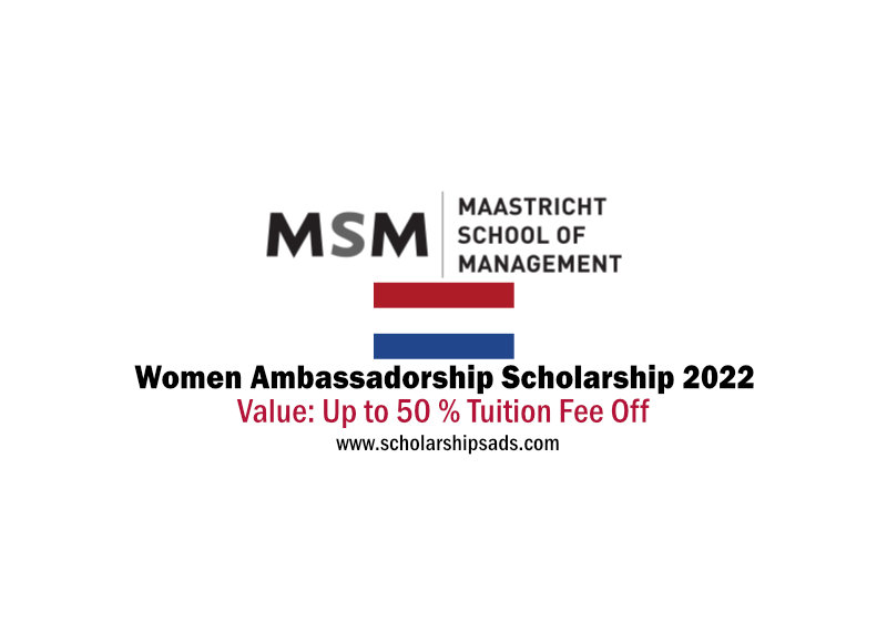 Maastricht School of Management Netherlands Women Ambassadorship Scholarships.