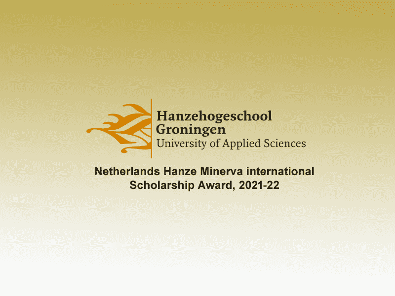  Netherlands Hanze Minerva international Scholarships. 