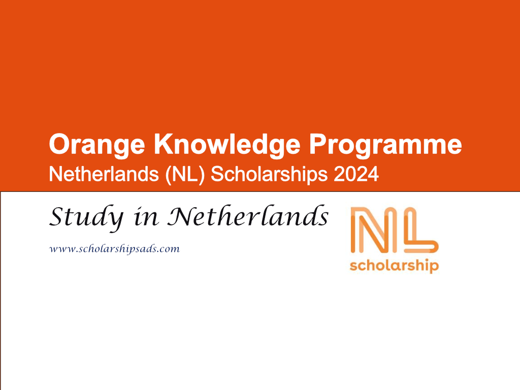 Orange Knowledge Programme Netherlands (NL) Scholarships.