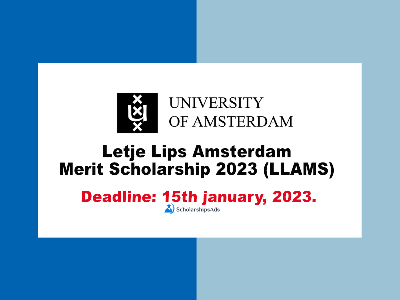  Letje Lips Amsterdam Merit Scholarships. 