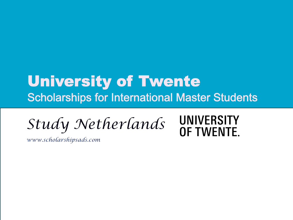  University of Twente Scholarships. 