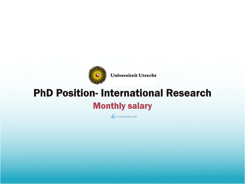  Utrecht University PhD Positions in International Research Project, Netherlands 