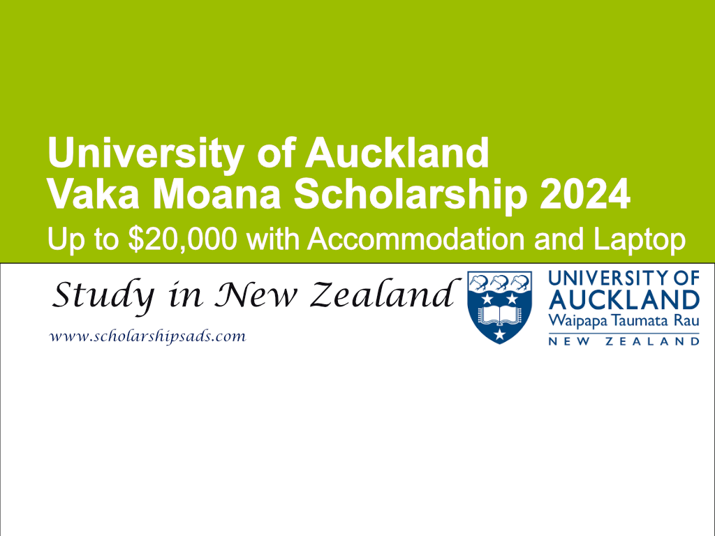 University of Auckland Vaka Moana Scholarship 2024, New Zealand (Up to $20,000 with Accommodation and Laptop)