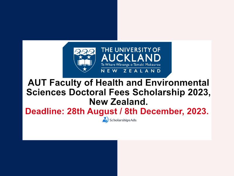 AUT Faculty of Health and Environmental Sciences Doctoral Fees Scholarship 2023, New Zealand.