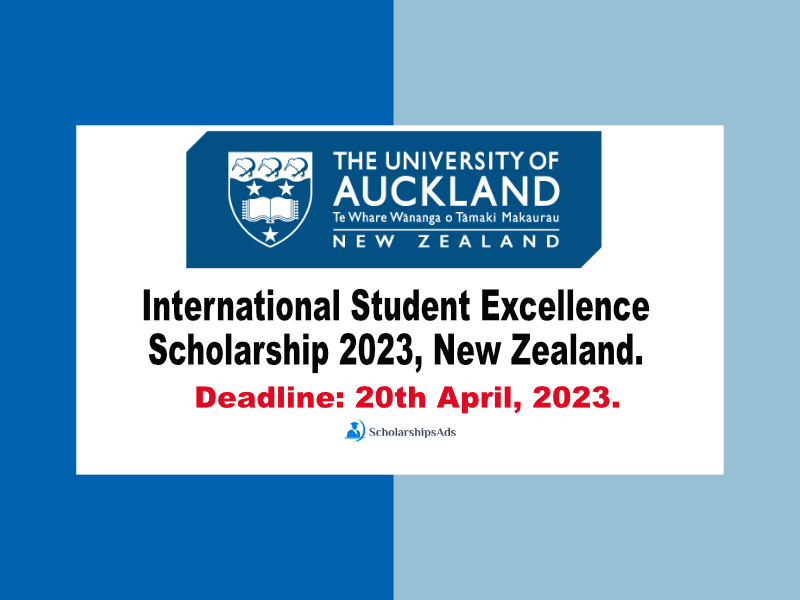 International Student Excellence Scholarship 2023, New Zealand.