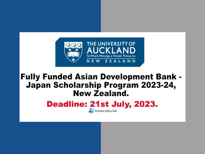 Fully Funded ADB-Japan Scholarship Program 2023-24, University of Auckland, New Zealand.