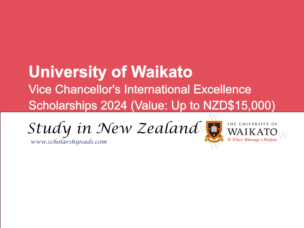 University of Waikato Vice Chancellor's International Excellence Scholarships 2024, New Zealand.