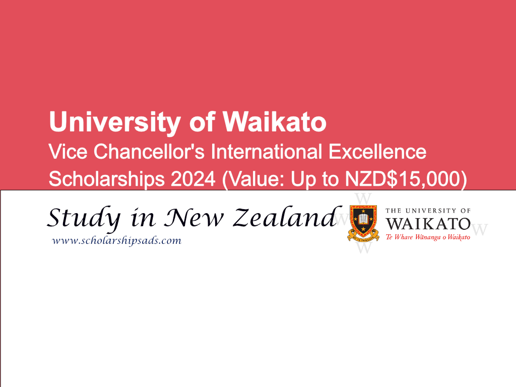 University of Waikato Vice Chancellor&#039;s International Excellence Scholarships.