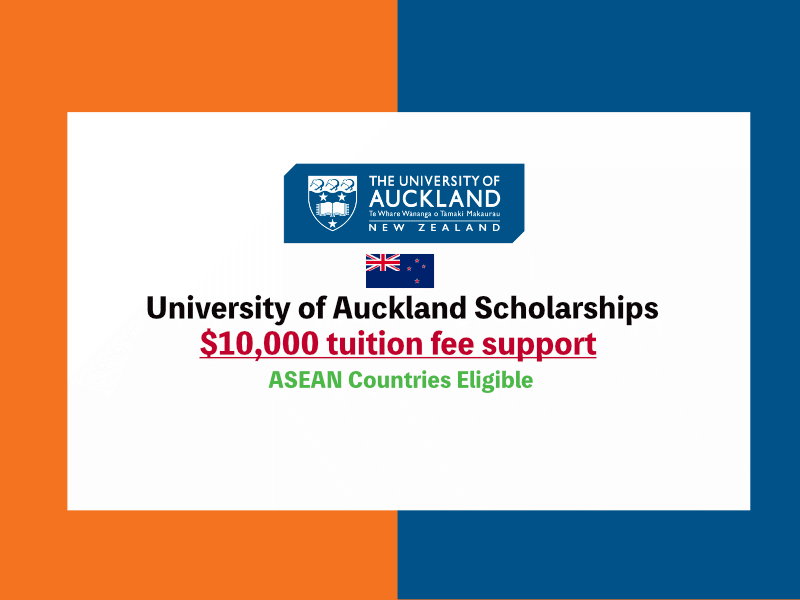  University of Auckland ASEAN High Achievers Scholarships. 