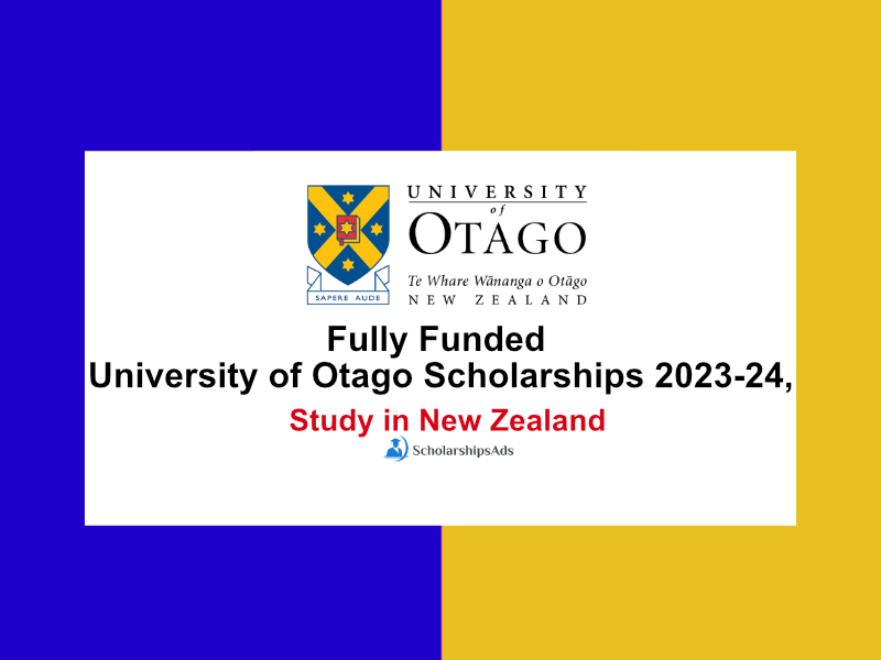 Fully Funded University of Otago Scholarships 2023-24, New Zealand.