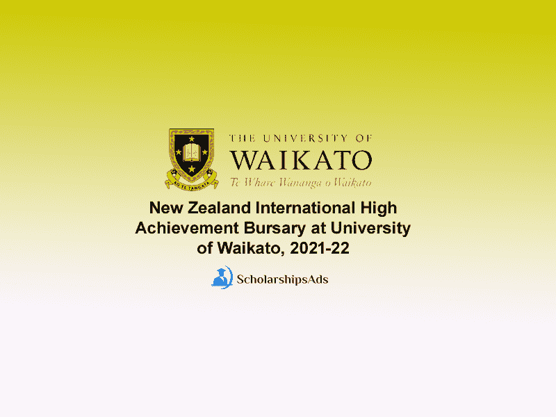 New Zealand International High Achievement Bursary at University of Waikato, 2021-22