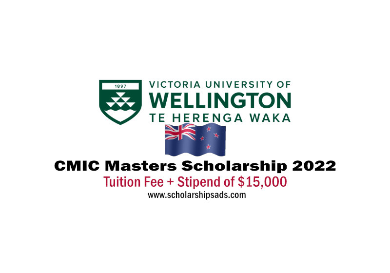 Victoria University of Wellington New Zealand CMIC Masters Scholarships 2022/2023