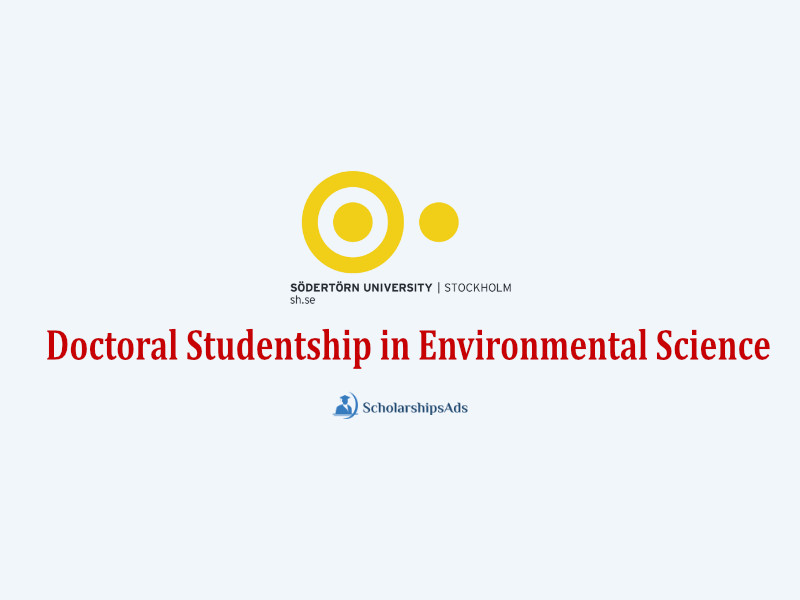 Södertörn University Doctoral Studentship in Environmental Science, Sweden 2022
