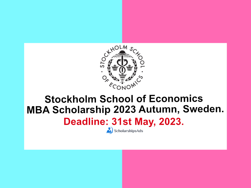 Stockholm School of Economics MBA Scholarship 2023 Autumn, Sweden.