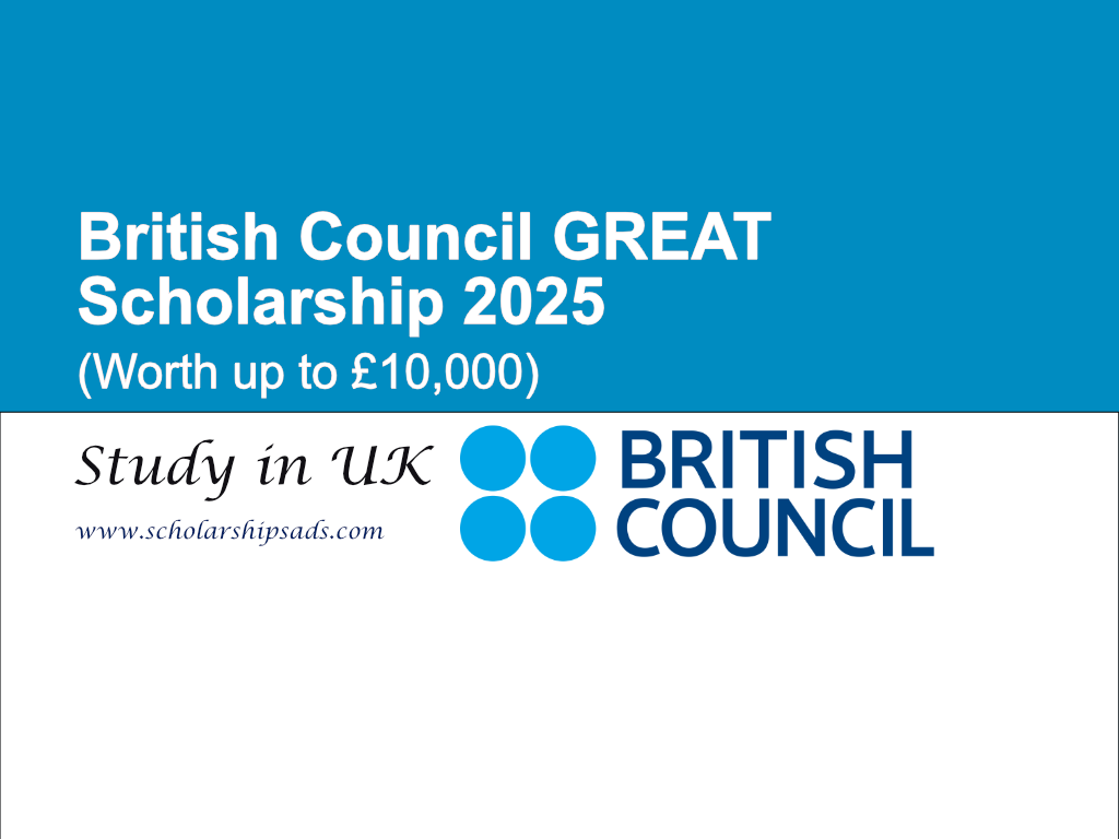 British Council UK GREAT Scholarships.
