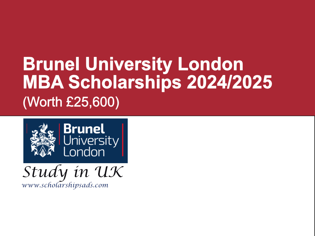 Brunel University London MBA Scholarships 2024/2025 (Worth £25,600)