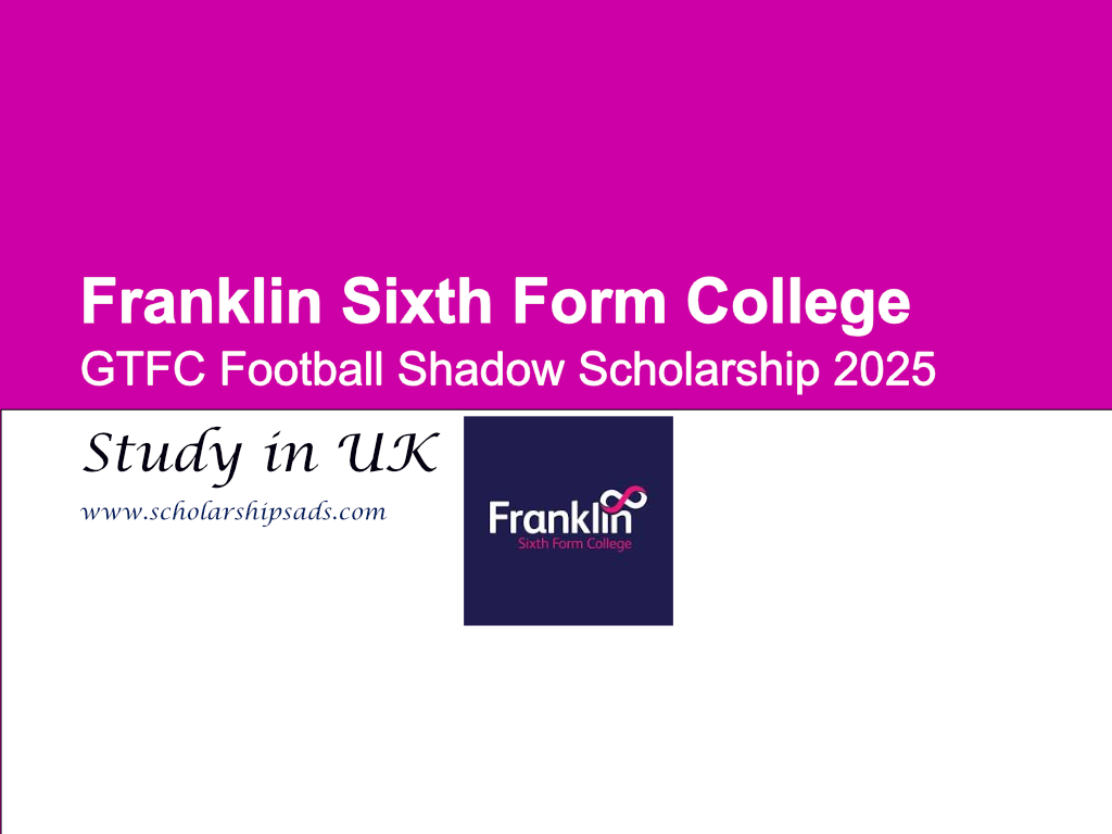Franklin Sixth Form College UK GTFC Football Shadow Scholarship 2025