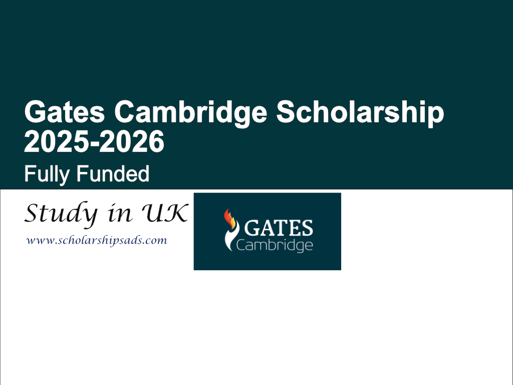 Gates Cambridge UK Scholarships.