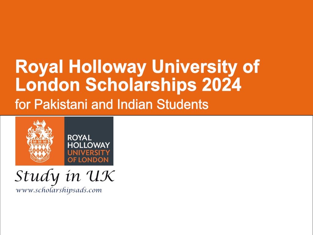 Royal Holloway University of London Scholarships 2024 for Pakistani and Indian Students