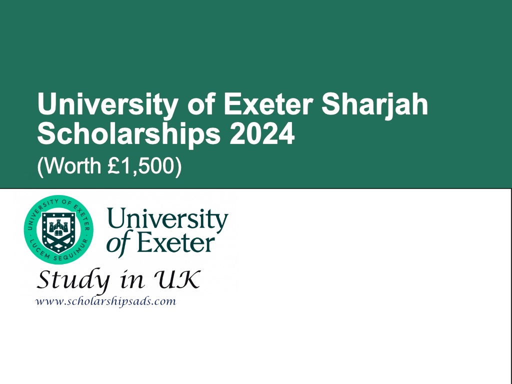 University of Exeter Sharjah Scholarships 2024 in UK