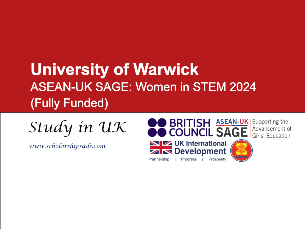  University of Warwick ASEAN - UK SAGE Scholarships. 