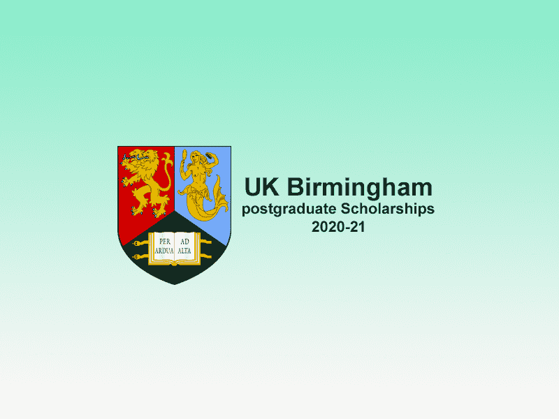 UK Birmingham Postgraduate Scholarships.