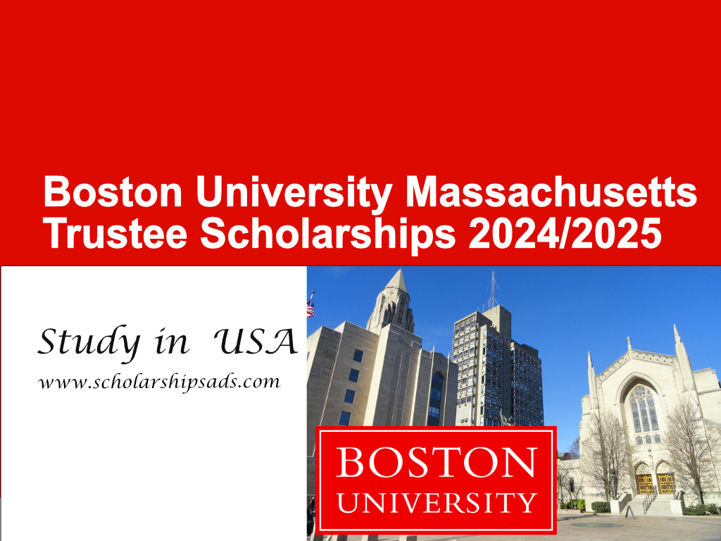 Boston University Massachusetts Trustee Scholarships.
